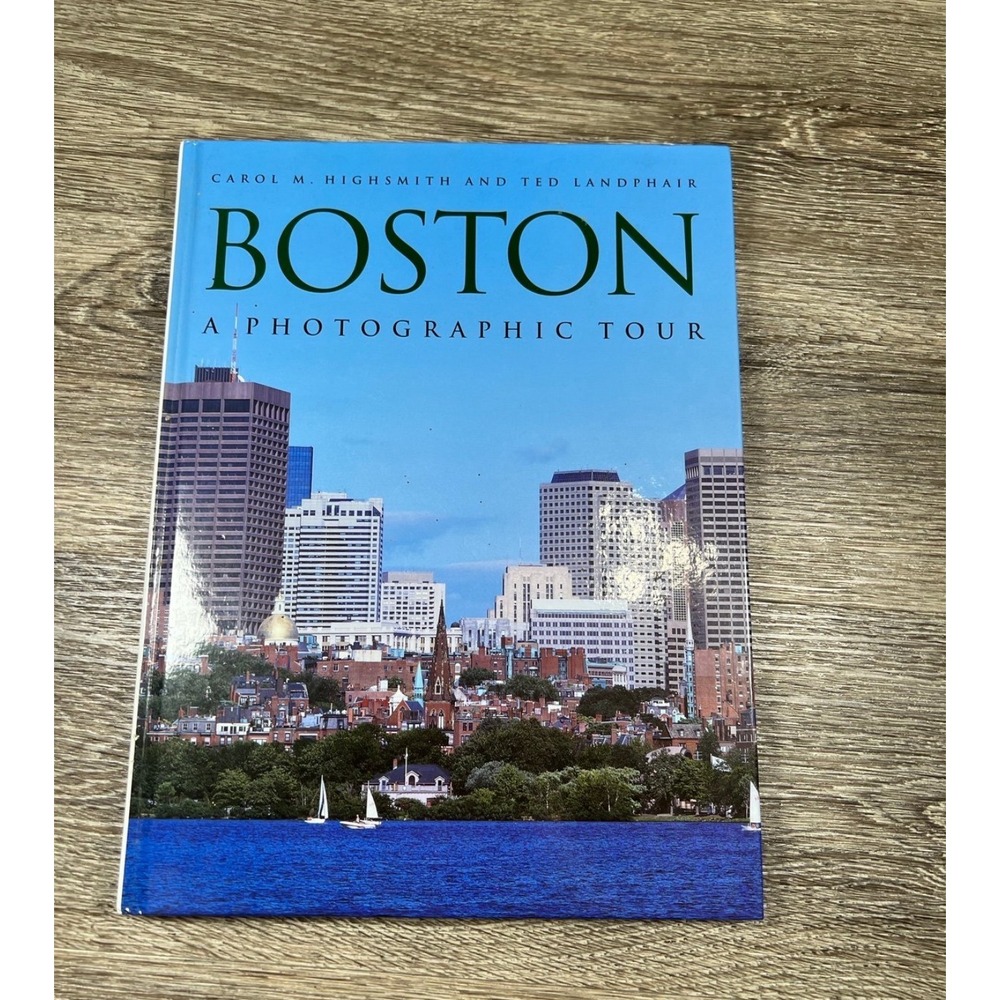 Boston A Photographic Tour Carol M Highsmith Ted Landphair Hardcover Book 1997